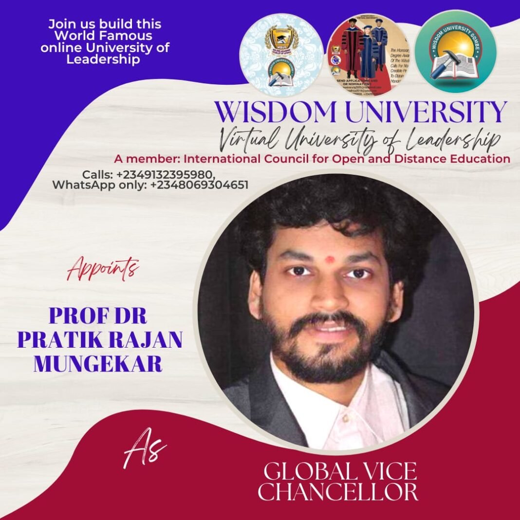 Dr.Pratik Mungekar has been appointed as Global Vice Chancellor for Wisdom University